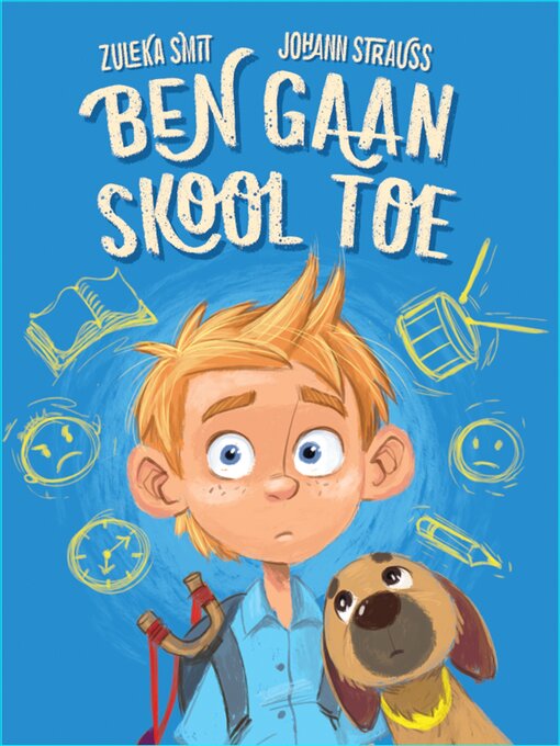 Title details for Ben gaan skool toe by Zuléka Smit - Available